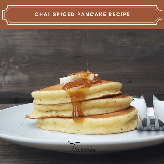 CHAI SPICED PANCAKE RECIPE - Tassyam Organics